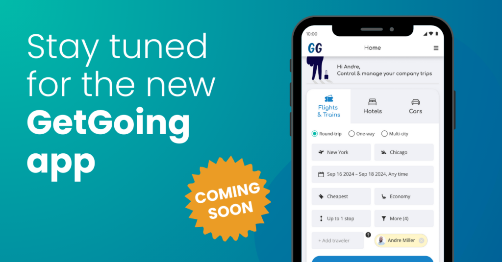 GetGoing APP coming soon GetGoing travel management app is soon to launch